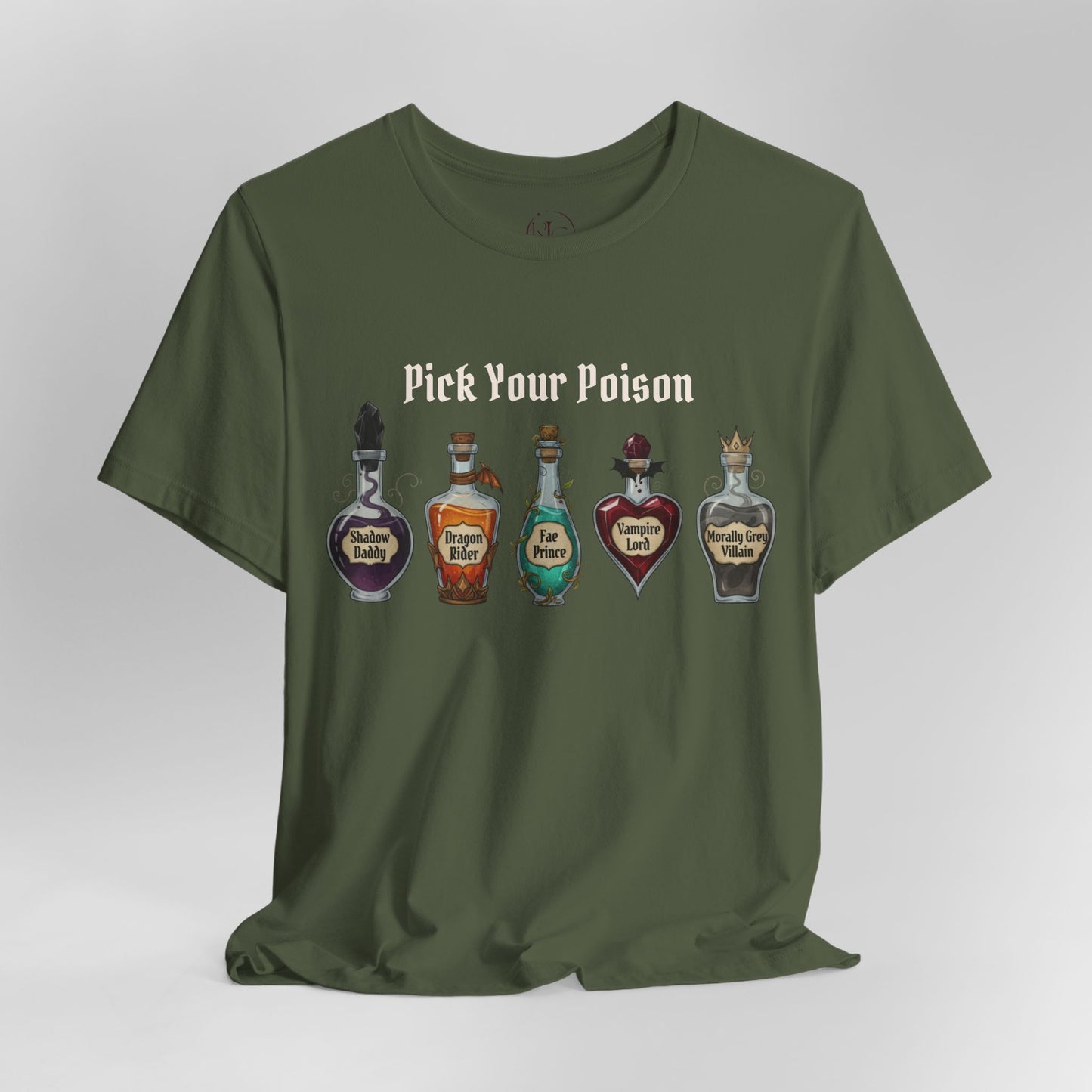 Pick Your Poison Romantasy Book T-Shirt | Shadow Daddy, Dragon Rider, Fae Prince, Vampire Lord, Morally Grey Villain | BookTok Gift