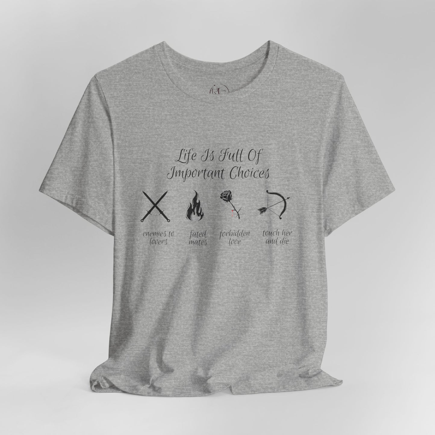 Life Is Full Of Important Choices Romantasy Book T-Shirt | Shadow Daddy, Dragon Rider, Fae Prince, Vampire Lord, Morally Grey Villain
