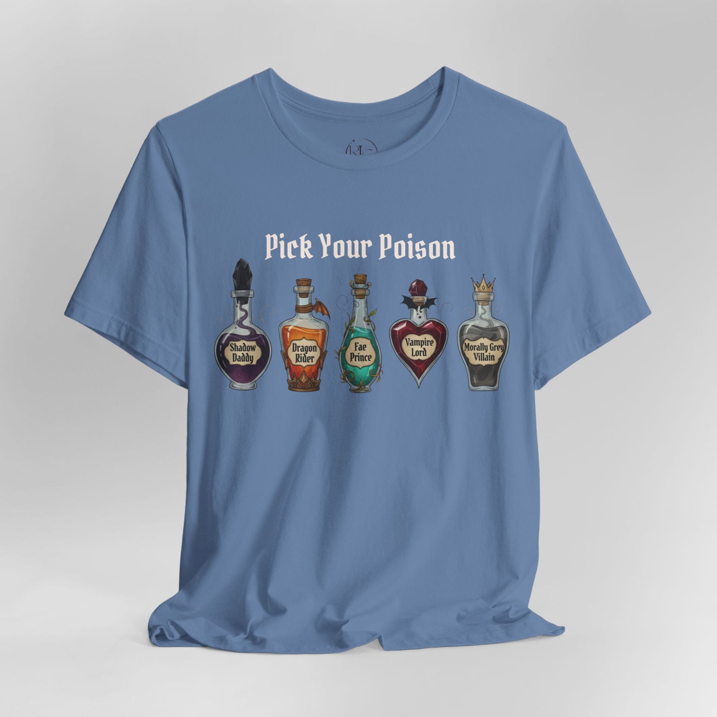 Pick Your Poison Romantasy Book T-Shirt | Shadow Daddy, Dragon Rider, Fae Prince, Vampire Lord, Morally Grey Villain | BookTok Gift