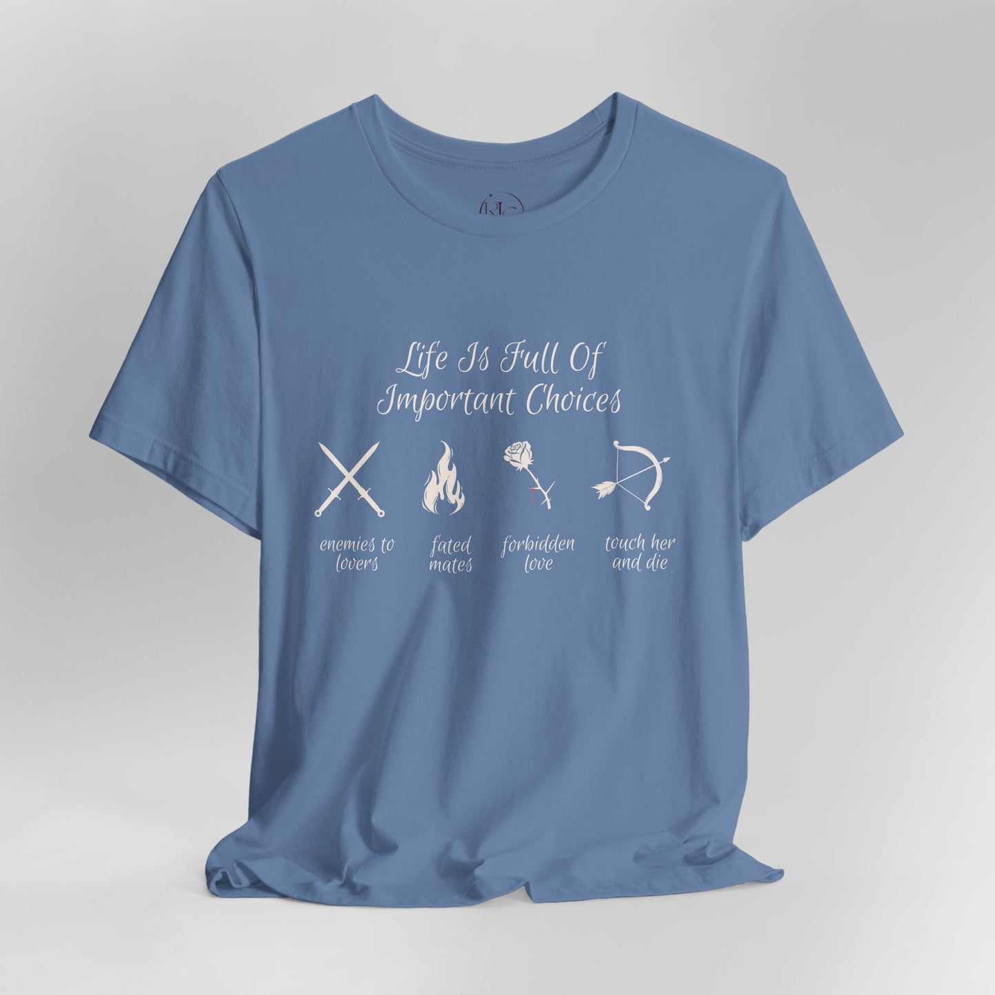 Life Is Full Of Important Choices Romantasy Book T-Shirt | Shadow Daddy, Dragon Rider, Fae Prince, Vampire Lord, Morally Grey Villain