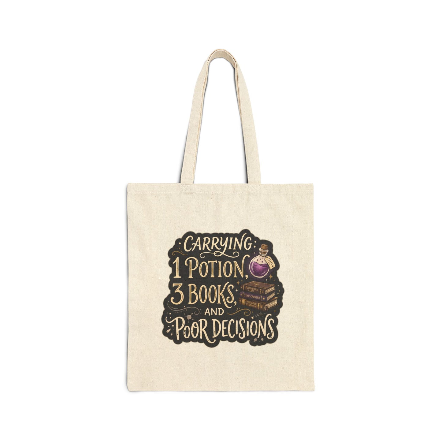 Carrying 1 Potion, 3 Books, and Poor Decisions Tote Bag | Bookish Canvas Bag | Romantasy Reader Gift